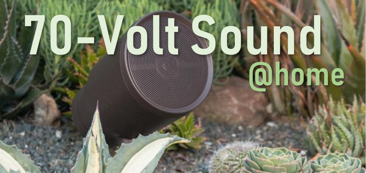 70 Volt Audio: Introduction to the Products and Principles