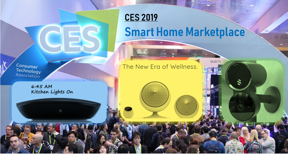 CES 2019 Preview: 9 Smart Home, IoT, Security and Wellness Co’s. You Never Heard of