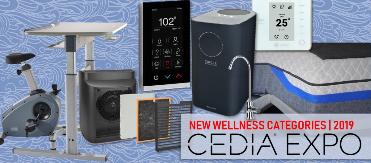 CEDIA Expo 2019: 5 Wellness Companies You Never Heard of