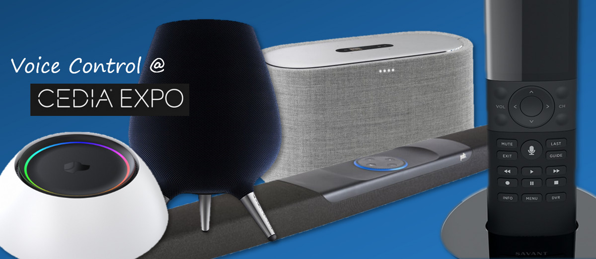 Voice Control at CEDIA 2018 - Latest on Alexa, Google, Bixby, Sonos, Josh