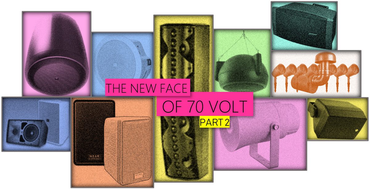 Deeper Dive into 70v Audio – Speakers, Switchers, Streaming, Sweet Sound