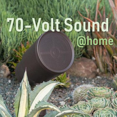 70 Volt Audio: Introduction to the Products and Principles