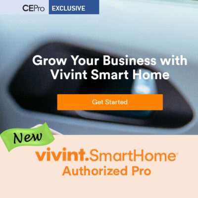 New Vivint Pro Program is ‘Dream’ RMR Opportunity for Home-Tech Channel