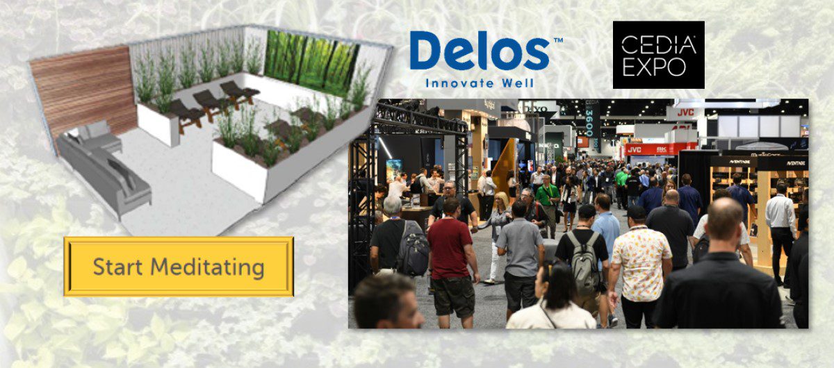 Escape CEDIA Expo! First-Ever Delos Wellness Pavilion Offers Biophilic Refuge