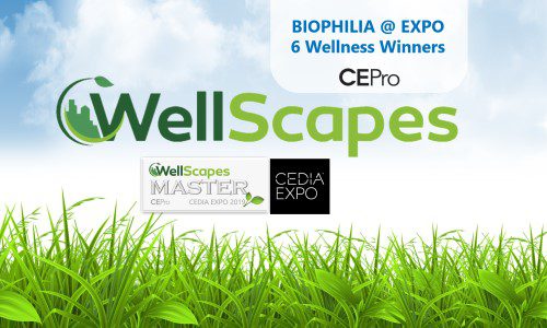 Bursting with Biophilia: CE Pro Names 6 ‘WellScapes Masters’ at CEDIA 2019