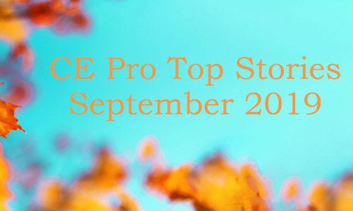 Top 10 CE Pro Stories of September 2019: BEST Awards, Barry Sonnenfeld, More