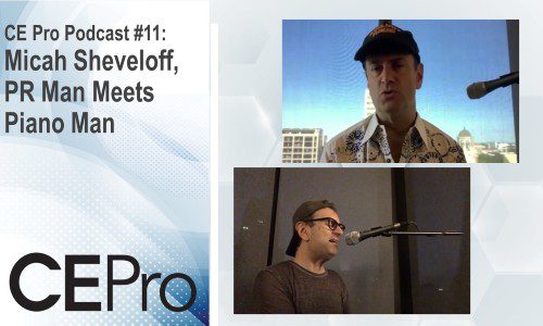 CE Pro Podcast 11 Micah Sheveloff