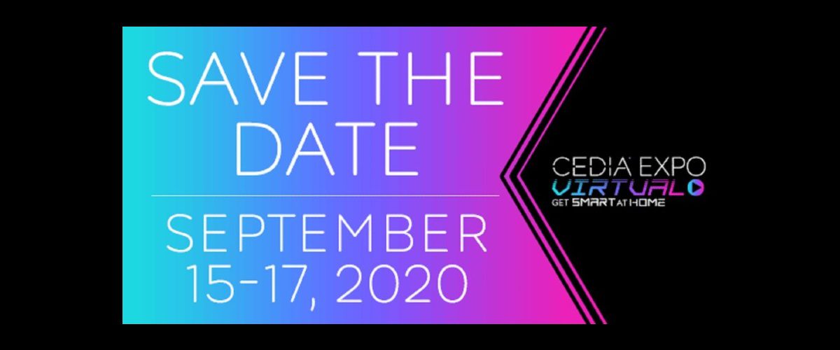 CEDIA Expo Virtual Experience Dates Announced CEPRO