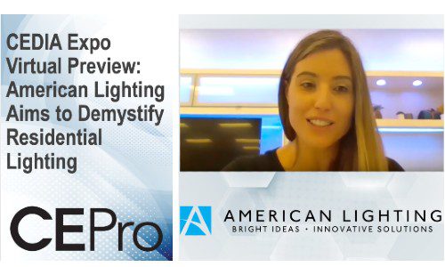 CEDIA Expo Virtual Preview: American Lighting Aims to Demystify Residential Lighting