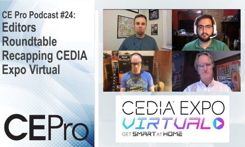 CE Pro Podcast CEDIA Expo Virtual CE Pro editors