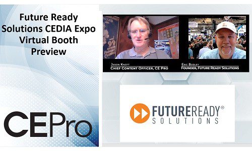 CEDIA Expo Virtual Preview: Future Ready Solutions Offers ‘Ask the Experts’ Program