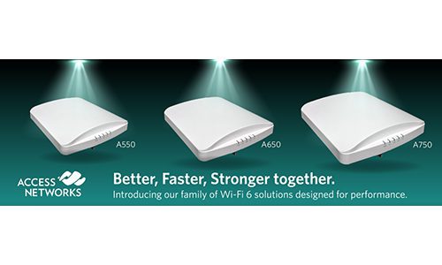 Access Networks Wi-Fi 6 A550 and A650 Access Points