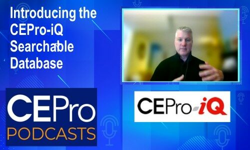 CE Pro Podcast #106: Introducing CEPro-iQ Searchable Product Database