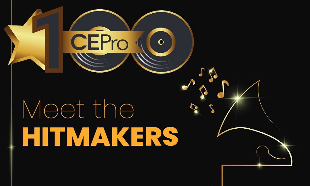 2022 CE Pro 100: Meet the Hitmakers of the Home Electronics Industry