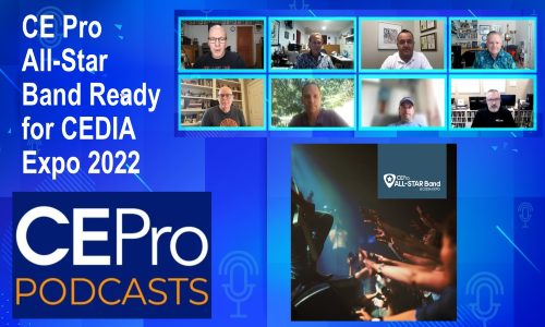 CE Pro Podcast CE Pro All Star Band CEDIA Expo