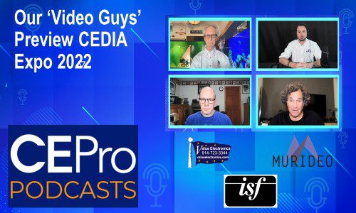 CE Pro Podcast 124 Video Guys CEDIA Expo