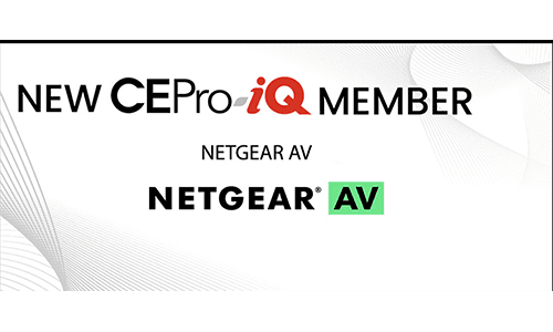 Netgear AV Joins CEPro-iQ