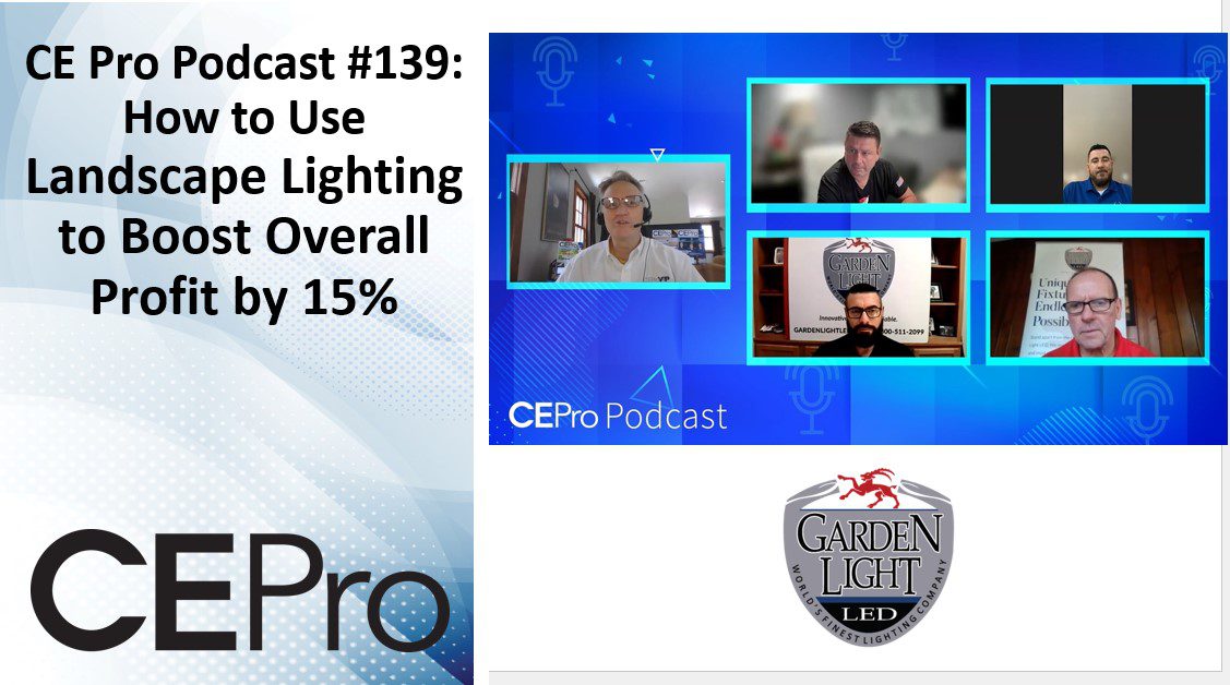 CE Pro Podcast #139: How Landscape Lighting Boosts Profit by 15%