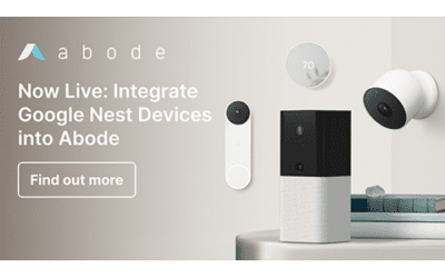 Abode Systems Integrates Google Nest Products
