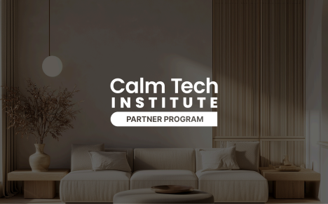 Calm Tech Institute Partner Program