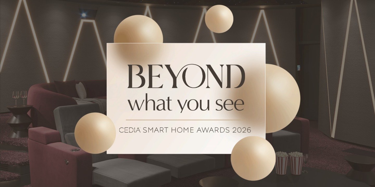 CEDIA Smart Home Awards 2026 Promotional Image BEYOND WHAT YOU SEE